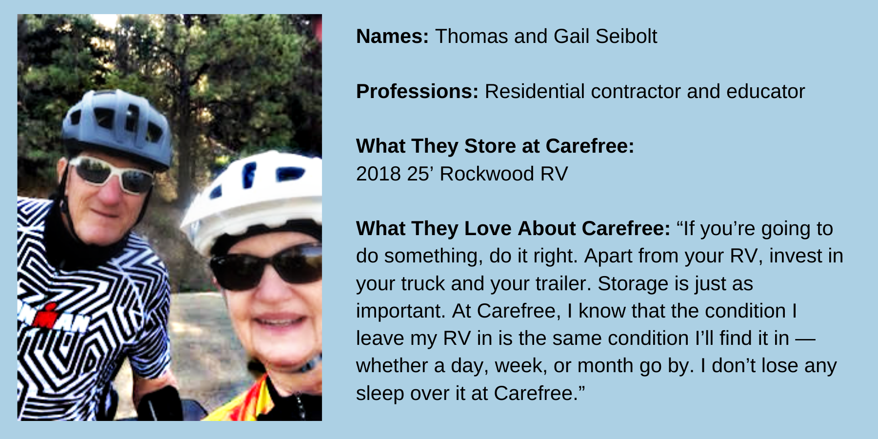 Customers Tom and Gail Seibolt love biking near Carefree Covered RV Storage